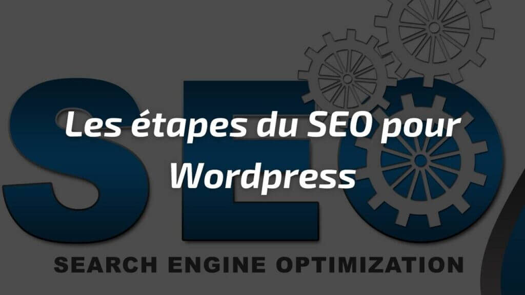 optimiser le seo sur wordpress avec des actions sur les 3 piliers